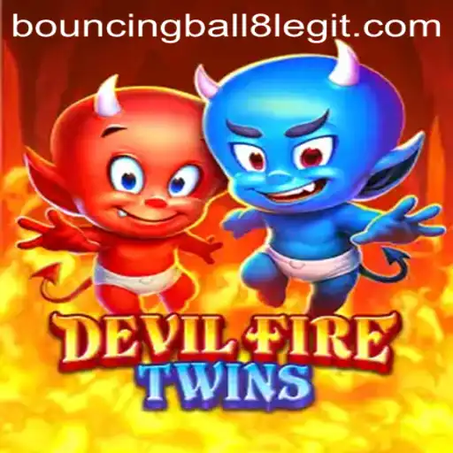 Dive into the Exciting World of DevilFireTwins with BouncingBall8