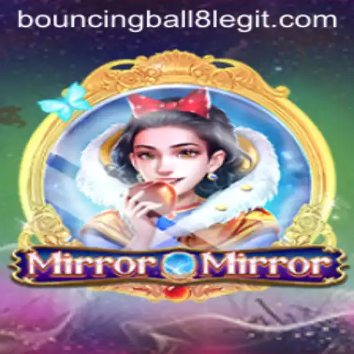 The Enigmatic World of MirrorMirror: A BouncingBall8 Journey