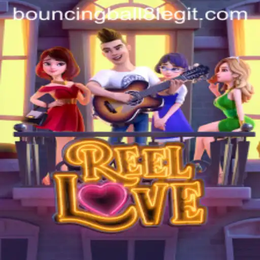 Discover the Exciting World of ReelLove and BouncingBall8