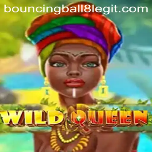 WildQueen: A Captivating Adventure with BouncingBall8